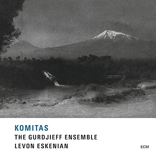 CD cover: Mount Ararat landscape with text "Komitas, Gurdjieff Ensemble".