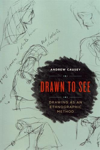 Drawn to See: Drawing as an Ethnographic Method