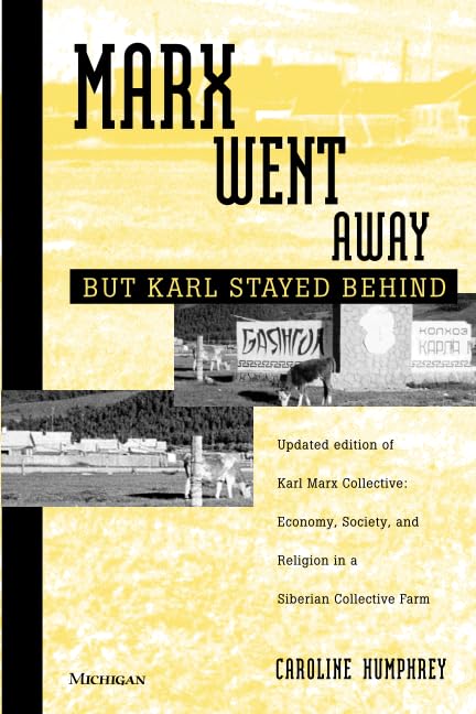 Marx Went Away--But Karl Stayed Behind