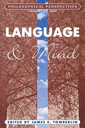 Language and Mind: Philosophical Perspectives: v. 16