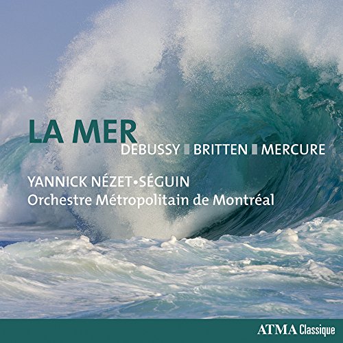 CD cover for “La Mer” by Debussy, Britten, and Mercure, with ocean waves.