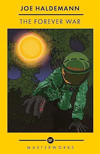 The Forever War : The Best of the SF Masterworks