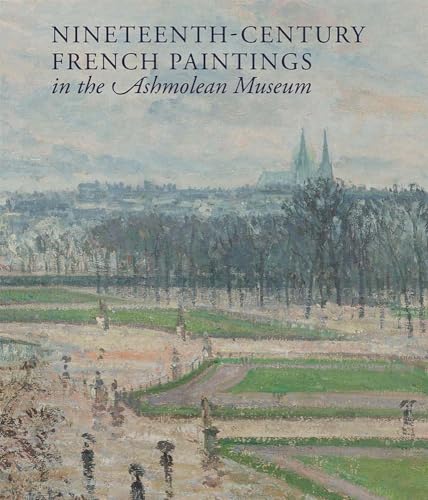 Nineteenth-Century French Paintings in the Ashmolean Museum