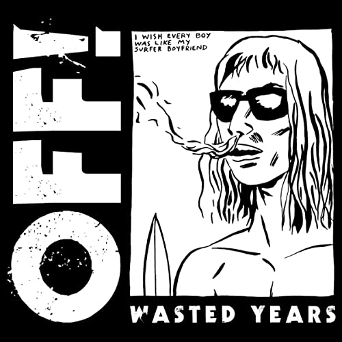 Black and white album cover for Off!'s "Wasted Years" vinyl record.