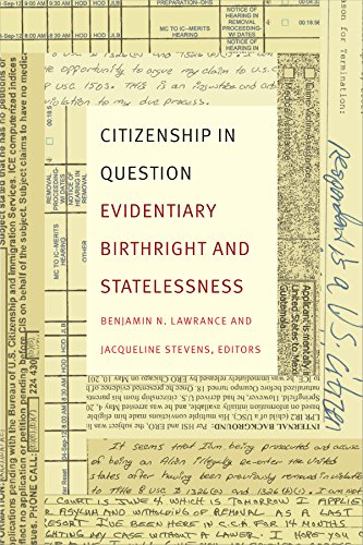 Citizenship in Question: Evidentiary Birthright and Statelessness