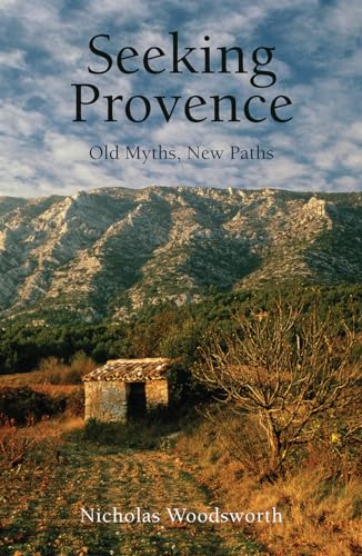Seeking Provence : Old Myths, New Paths