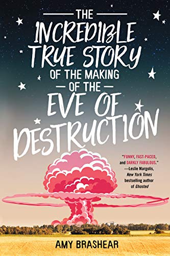 Incredible True Story of the Making of the Eve of Destruction, The