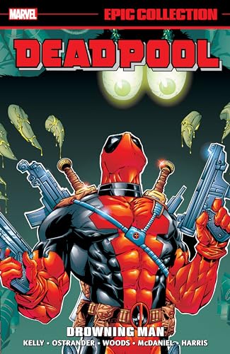 Deadpool Epic Collection: Drowning Man