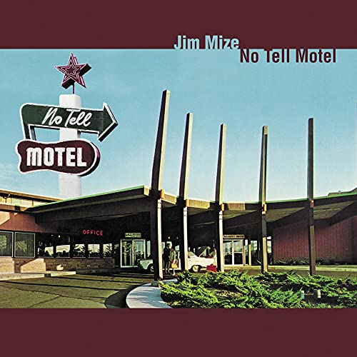 CD cover for Jim Mize’s “No Tell Motel” featuring a motel sign.