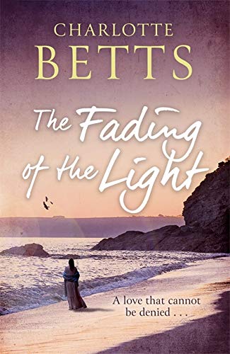 The Fading of the Light: a heart-wrenching historical family saga set on the Cornish coast (The Spindrift Trilogy)
