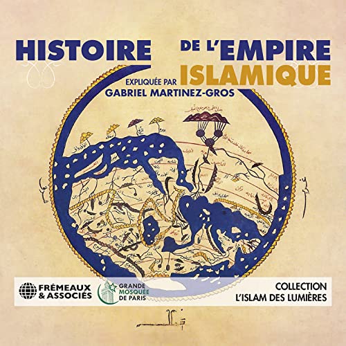 CD cover: “Histoire De L’empire Islamique” with ornate blue and gold design.