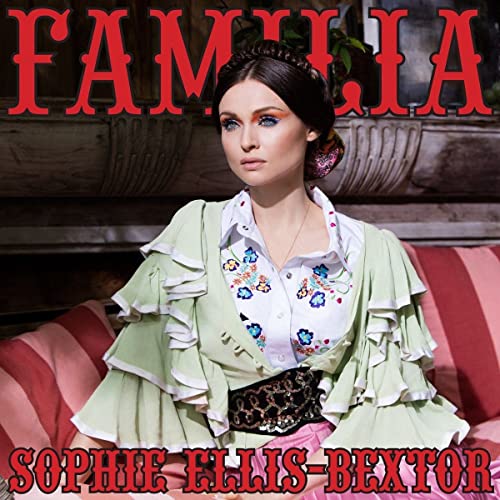 CD cover for Sophie Ellis-Bextor’s “Familia” album, featuring her portrait.