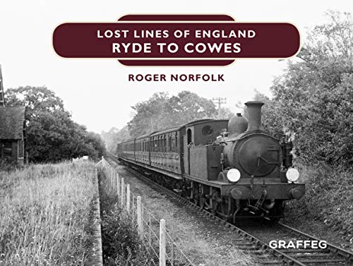 Lost Lines of England: Ryde to Cowes: 2