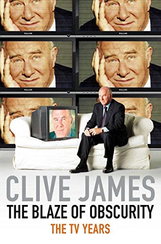 The Blaze of Obscurity: The TV Years (Unreliable Memoirs)