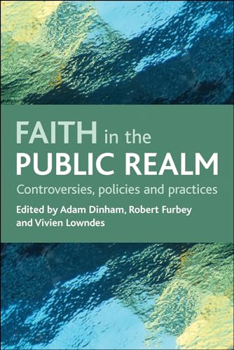 Faith in the public realm : Controversies, policies and practices