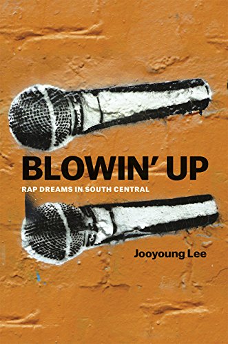 Blowin Up: Rap Dreams in South Central