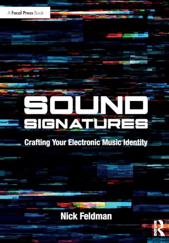 Sound Signatures : Crafting Your Electronic Music Identity