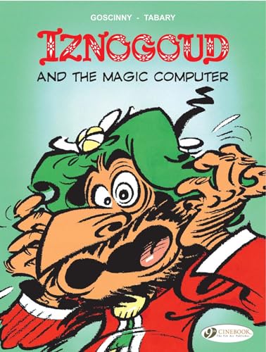 Iznogoud: v. 4: Iznogoud and the Magic Computer
