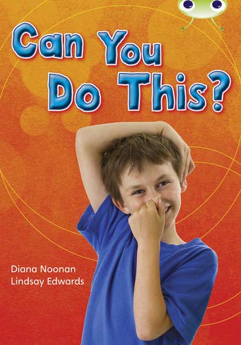 Bug Club Independent Non Fiction Year Two Turquoise B Can You Do This?