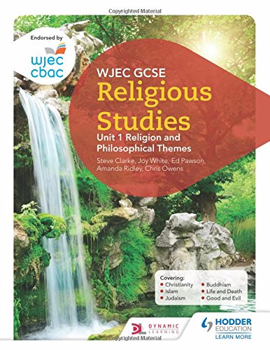 WJEC GCSE Religious Studies: Unit 1 Religion and Philosophical Themes