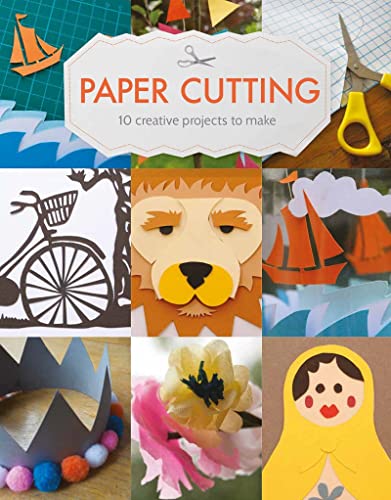 Paper Cutting : 10 Creative Projects to Make