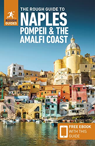 The Rough Guide to Naples, Pompeii & the Amalfi Coast (Travel Guide with Free eBook) (Rough Guides Main Series)