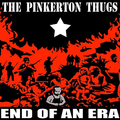 Album cover for The Pinkerton Thugs’ “End Of An Era” with red and black imagery.