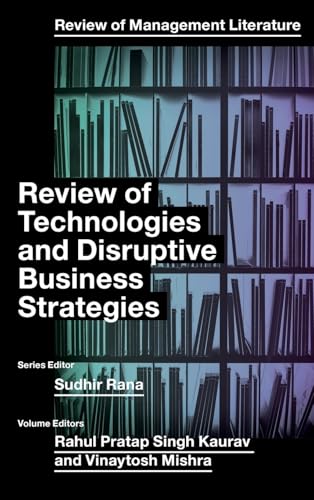 Review of Technologies and Disruptive Business Strategies