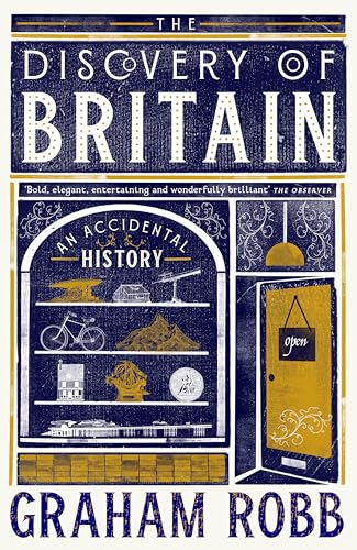 The Discovery of Britain : An Accidental History