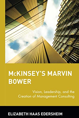 McKinseys Marvin Bower: Vision