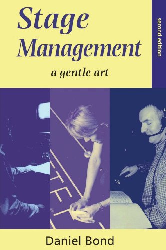 Stage Management: A Gentle Art