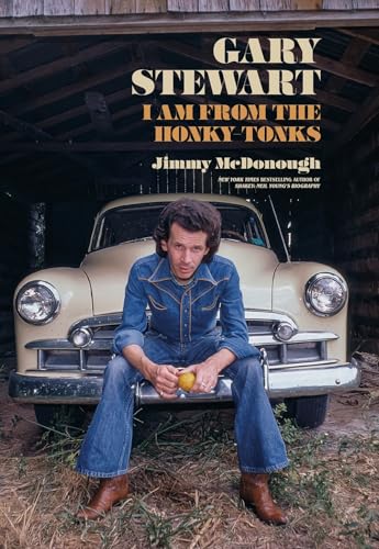 Gary Stewart : I Am From the Honky Tonks