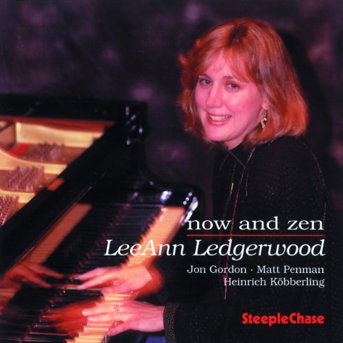 LeeAnn Ledgerwood at a piano, album cover for "Now And Zen".