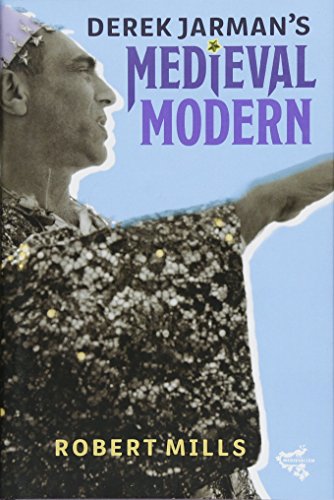Derek Jarmans Medieval Modern