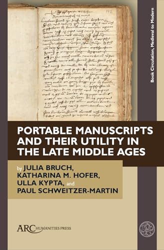 Portable Manuscripts and their Utility in the Late Middle Ages
