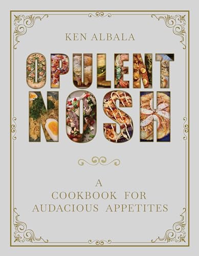 Opulent Nosh : A Cookbook