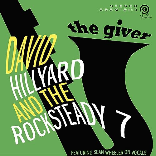 Album cover for "Giver" by David Hillyard & The Rocksteady, green background.