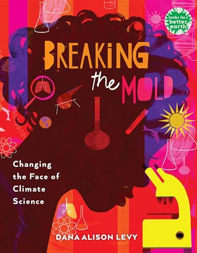Breaking the Mold : Changing the Face of Climate Science