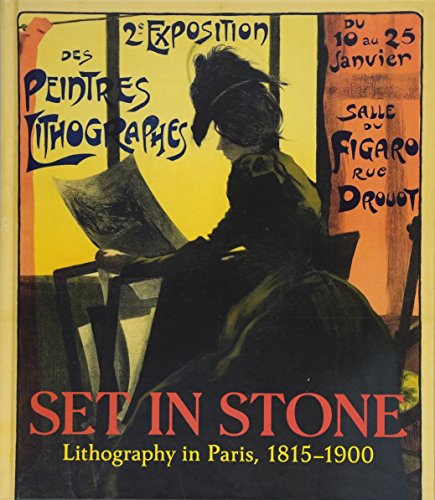 Set in Stone: Lithography in Paris, 1815-1900
