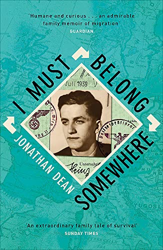 I Must Belong Somewhere: An extraordinary family tale of survival