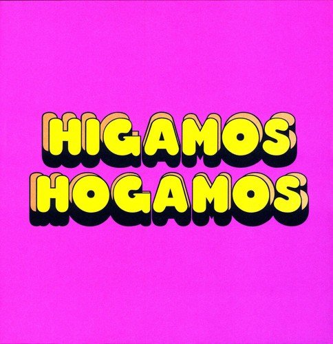 Pink album cover with bold yellow text reading "HIGAMOS HOGAMOS".