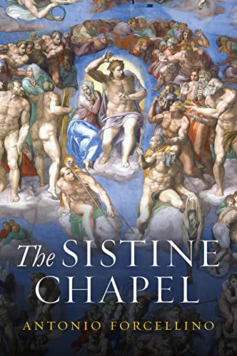 The Sistine Chapel : History of a Masterpiece