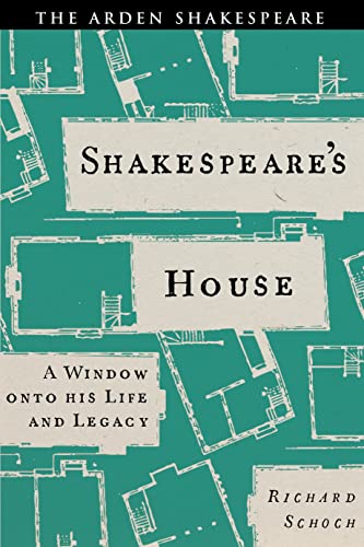 Shakespeare’s House : A Window onto his Life and Legacy