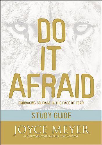 Do It Afraid Study Guide (Study Guide) : Embracing Courage in the Face of Fear