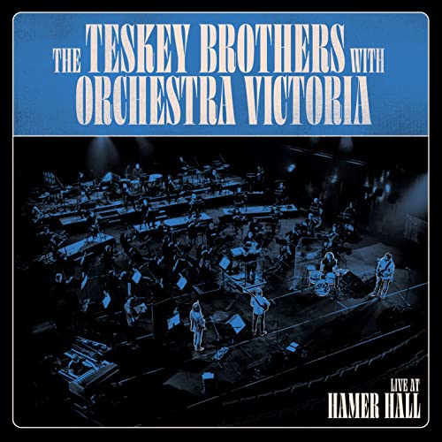 CD cover for The Teskey Brothers live album with orchestra on stage.