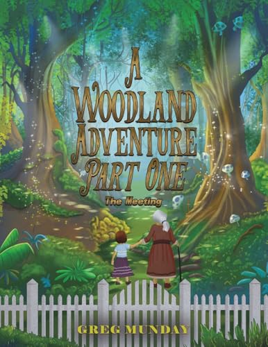 A Woodland Adventure – Part One : The Meeting