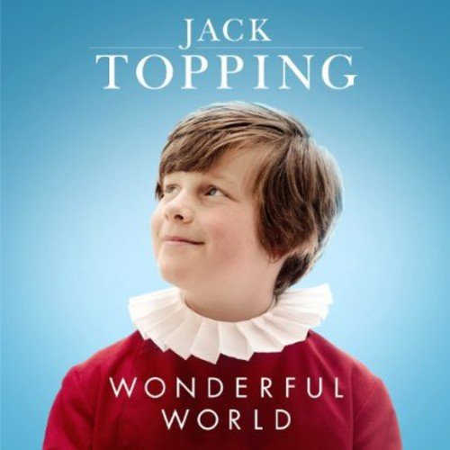CD cover for Jack Topping’s “Wonderful World” featuring a young boy.