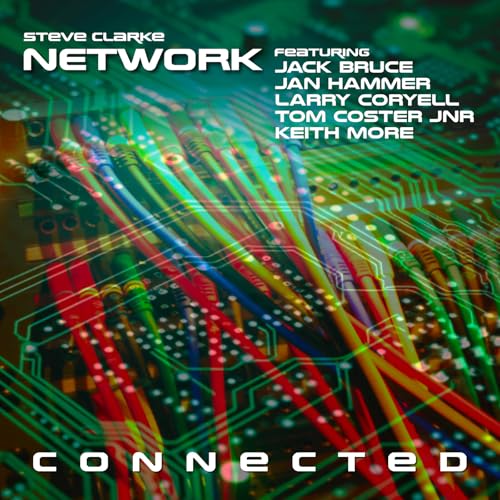 CD cover for “Connected” by Steve Clarke Network, with circuit board design.