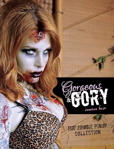 Gorgeous & Gory: The Zombie Pinup Collection