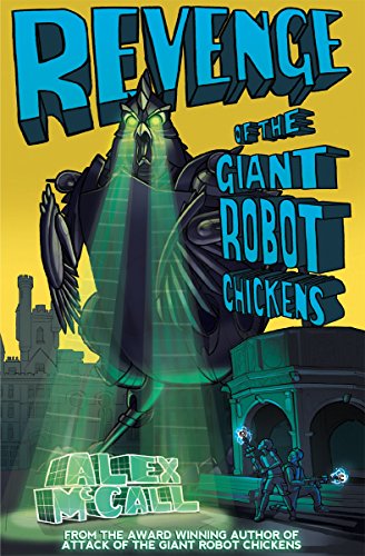 Revenge of the Giant Robot Chickens (Kelpies)